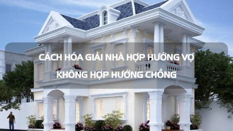 huong nha khong hop tuoi chong 5